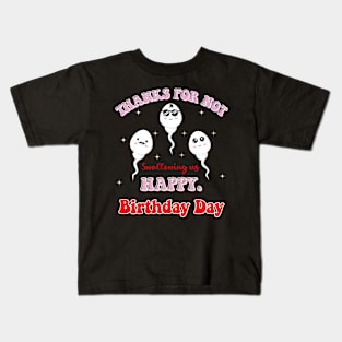 Thank you for not swallowing us Happy Birthday Day Mom,Mom! Kids T-Shirt